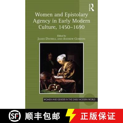 【3-4周达】精装 Women and Epistolary Agency in Early Modern Culture, 1450�1690 [9781472478269]