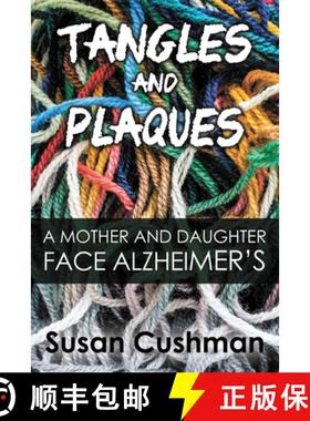 【3-4周达】Tangles and Plaques: A Mother and Daughter Face Alzheimer's [9781632133403]