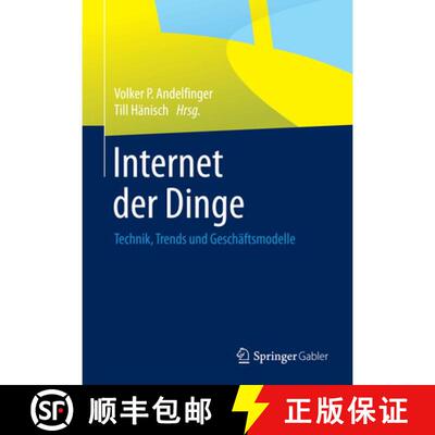 【3-4周达】精装 Internet der Dinge: Technik, Trends und Geschäftsmodelle [9783658067281]