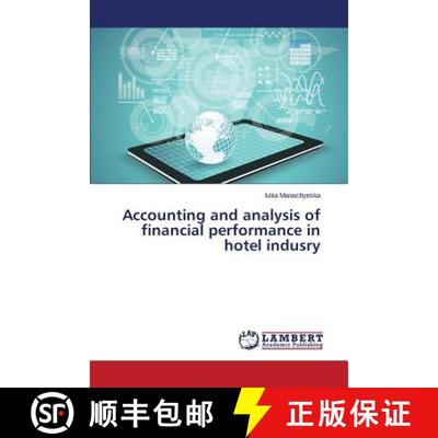 【3-4周达】Accounting and analysis of financial performance in hotel indusry [9783659805912]