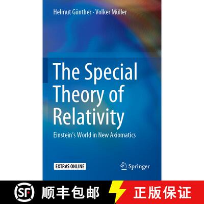 【3-4周达】The Special Theory of Relativity : Einstein's World in New Axiomatics [9789811377853]