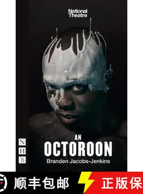 【3-4周达】Octoroon (NHB Modern Plays) [9781848426412]