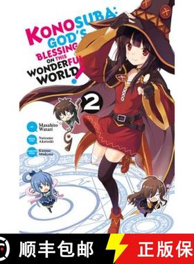 【3-4周达】Konosuba: God's Blessing on This Wonderful World!, Vol. 2 (Manga): Volume 2 [9780316553322]