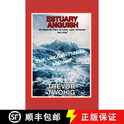 【3-4周达】Estuary Anguish: The Unconditional Weight [9781739112806]