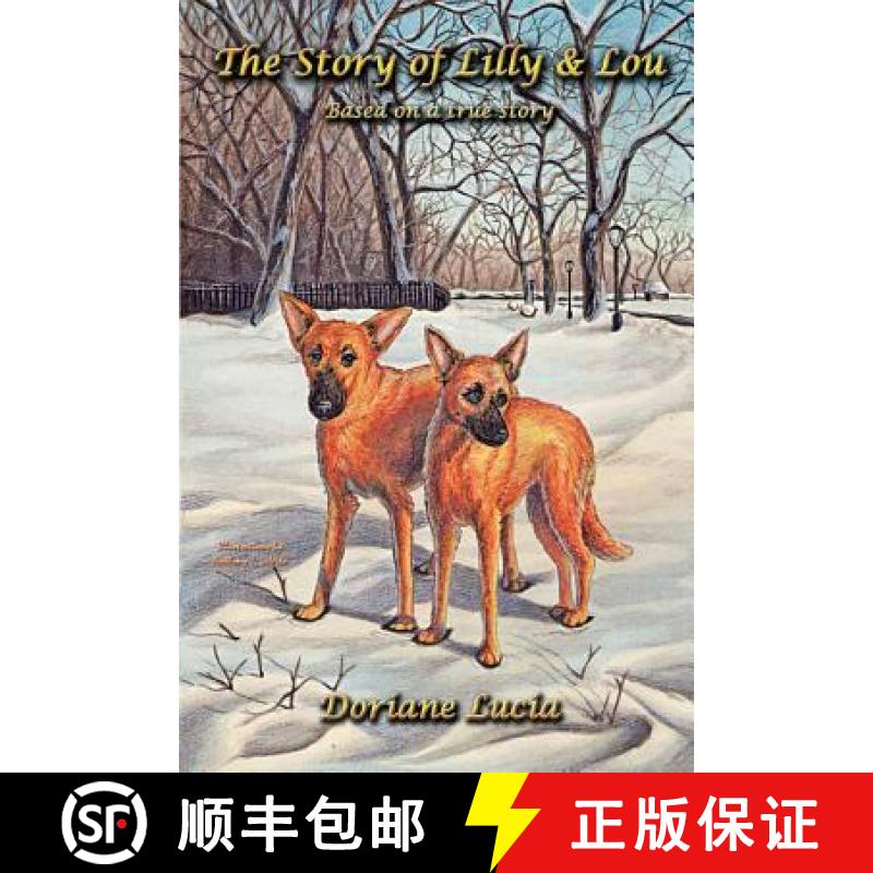 【3-4周达】The Story of Lilly & Lou: Based on a True Story [9780980999549]