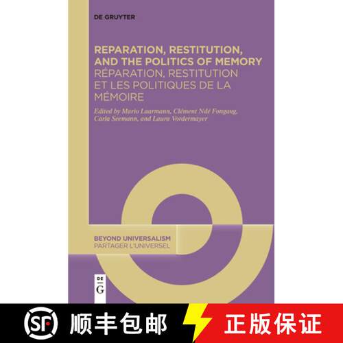【3-4周达】Reparation, Restitution, and the Politics of Memory / Reparation, restitution et les polit... [9783111627823]