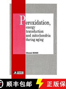 【3-4周达】Peroxidation, Energy Transduction and Mitochondria During Aging [9780861962143]