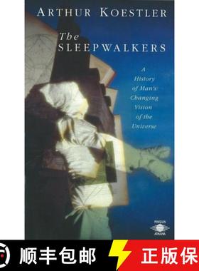 【3-4周达】The Sleepwalkers: A History of Man's Changing Vision of the Universe [9780140192469]