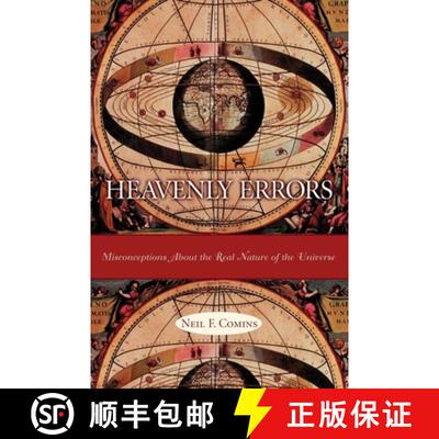 【3-4周达】精装 Heavenly Errors – Misconceptions About the Real Nature of the Universe [9780231116442]