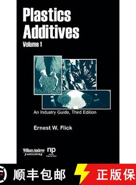【3-4周达】Plastics Additives, Volume 1: An Industry Guide [9780815514640]