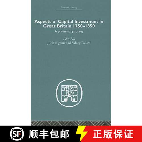 【3-4周达】精装 Aspects of Capital Investment in Great Britain 1750-1850: A preliminary survey, repor... [9780415378529]