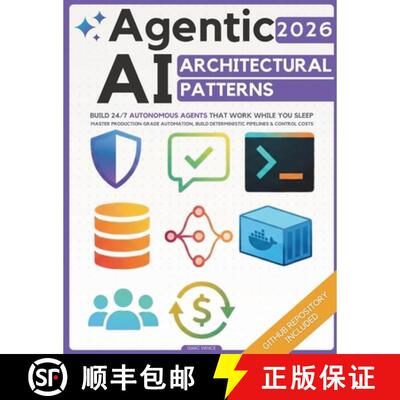 【3-4周达】Agentic AI Architectural Patterns : Engineering Blueprint to Build 24/7 Autonomous Agents ... [9798898431396]