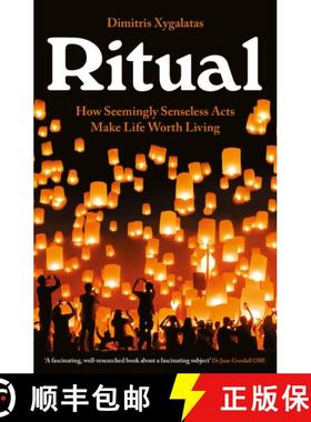 【3-4周达】Ritual : How Seemingly Senseless Acts Make Life Worth Living [9781788161039]