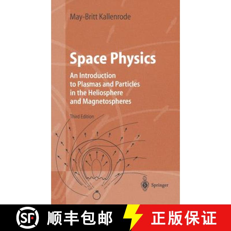 【3-4周达】Space Physics : An Introduction to Plasmas and Particles in the Heliosphere and Magnetosph... [9783540206170]