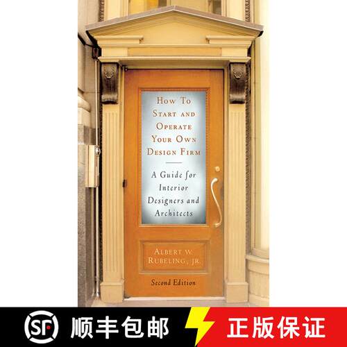【3-4周达】How to Start and Operate Your Own Design Firm: A Guide for Interior Designers and Architec... [9781581154740]