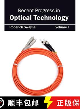 【3-4周达】Recent Progress in Optical Technology: Volume I [9781632404442]