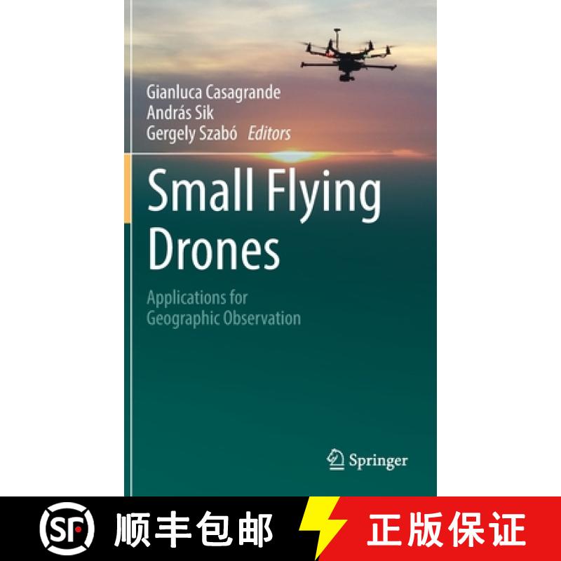 【3-4周达】Small Flying Drones : Applications for Geographic Observation [9783319665764]