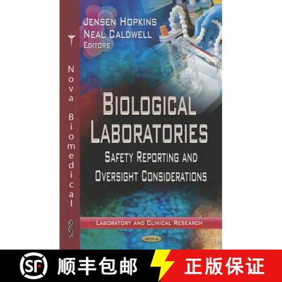 【3-4周达】Biological Laboratories: Safety Reporting and Oversight Considerations [9781622578221]