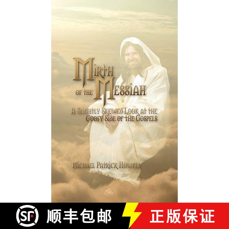 【3-4周达】Mirth of the Messiah: A Slightly Skewed Look at the Goofy Side of the Gospels [9781608600595]