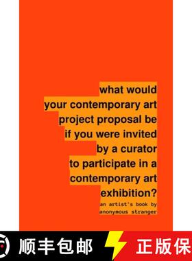 【3-4周达】what would your contemporary art project proposal be if you were invited by a curator to p... [9781304537157]
