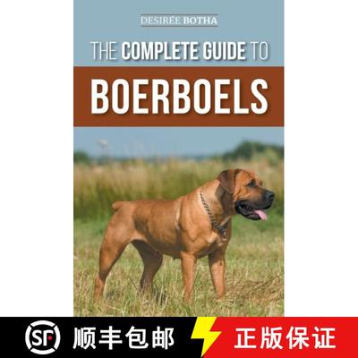 【3-4周达】The Complete Guide to Boerboels: Raising, Training, Feeding, Exercising, Socializing, and ... [9781954288461]