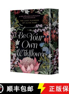 预订 Be Your Own Wildflower: 30 Daily Affirmation Cards Inspired by Holly Ringland's Beloved Book the... [9781460761663]