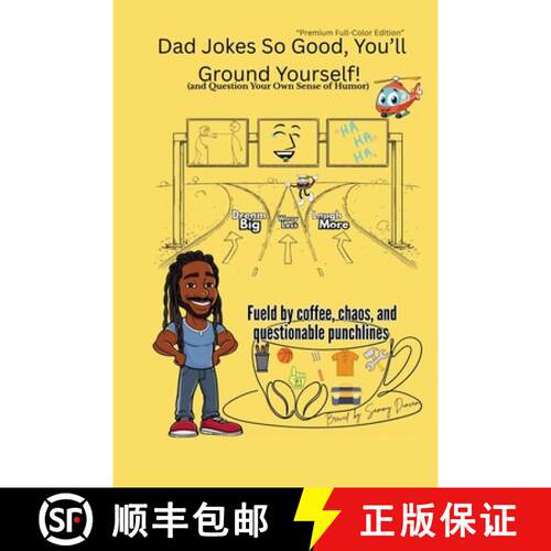 【3-4周达】Dad Jokes So Good, You'll Ground Yourself!(And Question Your Own Sense of Humor) (Color Ed... [9798349444586]