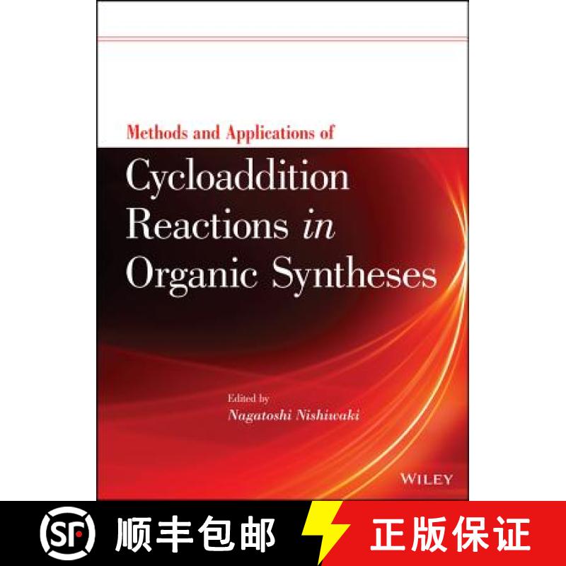 【3-4周达】Methods And Applications Of Cycloaddition Reactions In Organic Syntheses [Wiley化学化工] [9781118299883]
