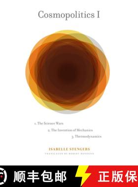 【3-4周达】Cosmopolitics I: The Science Wars, the Invention of Mechanics, Thermodynamics [9780816656875]