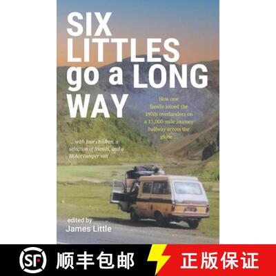 【3-4周达】Six Littles go a Long Way: How one family joined the 1970s overlanders on a 15,000-mile jo... [9781914390432]