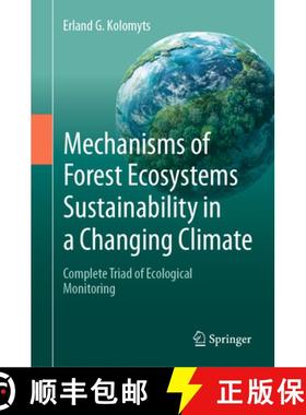 【3-4周达】Mechanisms of Forest Ecosystems Sustainability in a Changing Climate: Complete Triad of Ec... [9783031646782]