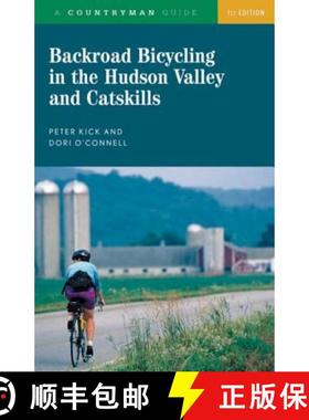 【3-4周达】Backroad Bicycling in the Hudson Valley and Catskills [9780881505788]