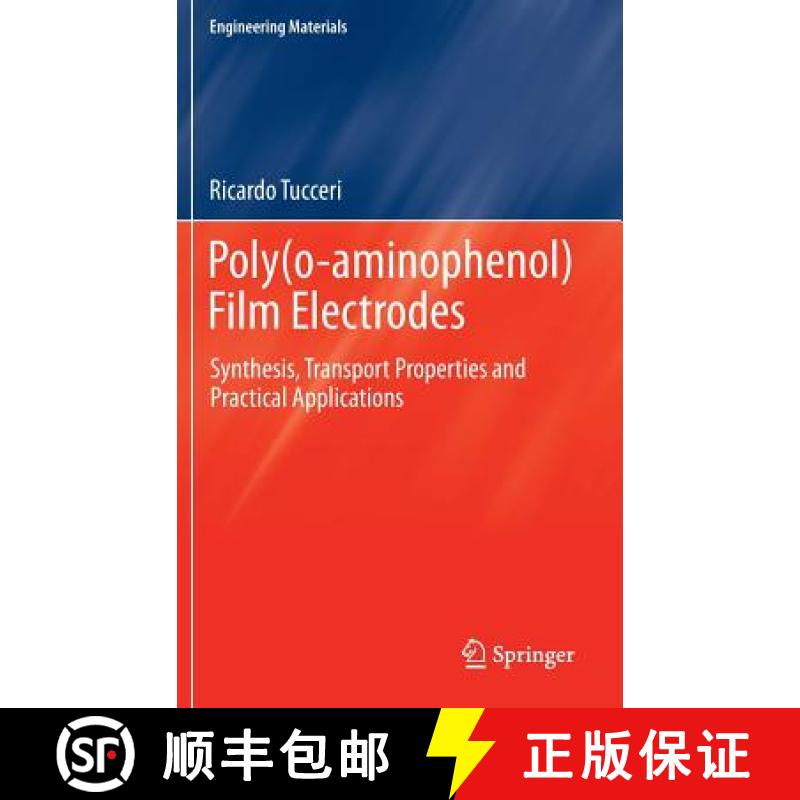 【3-4周达】Poly(o-aminophenol) Film Electrodes : Synthesis, Transport Properties and Practical Applic... [9783319021133]