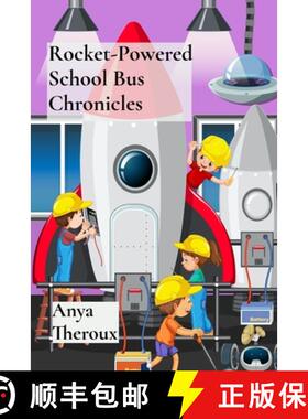 【3-4周达】Rocket-Powered School Bus Chronicles: Interplanetary Field Trips Through the Solar System [9798348333706]