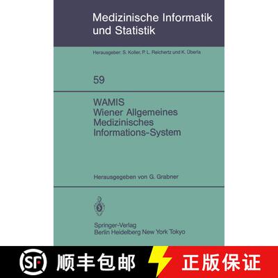 【3-4周达】WAMIS Wiener Allgemeines Medizinisches Informations-System : 10 Jahre klinischer Praxis un... [9783540156673]