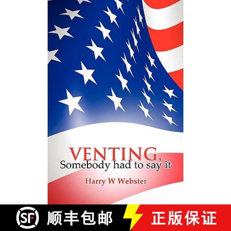 【2-3周达】VENTING, Somebody had to say it [9780557454228]