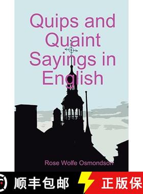 【3-4周达】Quips and Quaint Sayings in English [9780615203515]