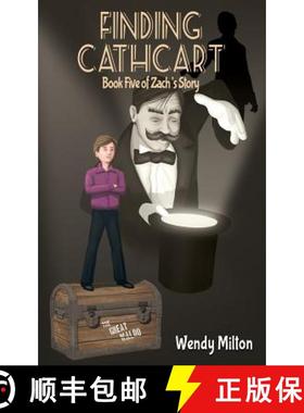 【3-4周达】Finding Cathcart: Book Five of Zach's Story (Second Edition) [9780648057468]