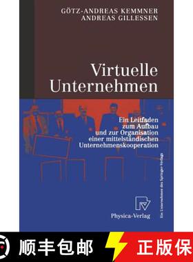 【3-4周达】Virtuelle Unternehmen : Ein Leitfaden zum Aufbau und zur Organisation einer mittelständis... [9783790812206]