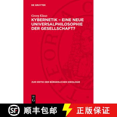 【3-4周达】Kybernetik - Eine Neue Universalphilosophie Der Gesellschaft? [9783112715048]