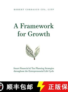 【3-4周达】A Framework for Growth : Smart Financial & Tax Planning Strategies throughout the Entrepre... [9781642251487]