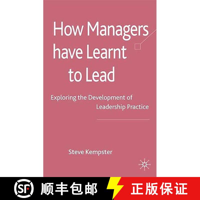 【3-4周达】How Managers Have Learnt to Lead : Exploring the Development of Leadership Practice [9780230220959]