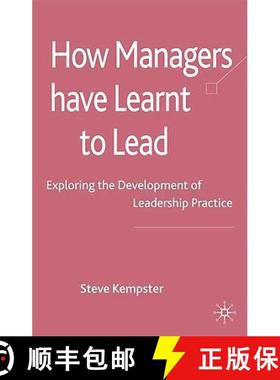 【3-4周达】How Managers Have Learnt to Lead : Exploring the Development of Leadership Practice [9780230220959]