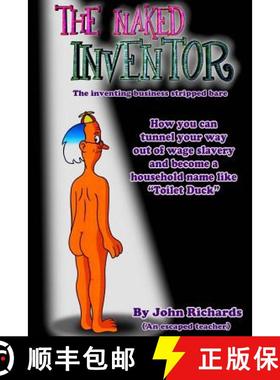 预订 The Naked Inventor: The inventing business stripped bare [9780992853525]