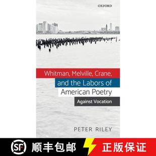 Melville the Whitman Against 9780198836254 Poetry Crane 3周达 Labors and Vocation American
