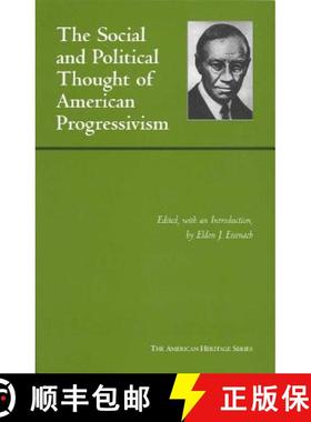 【3-4周达】Social and Political Thought of American Progressivism [9780872207844]