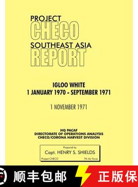 【3-4周达】Project Checo Southeast Asia Study: Igloo White, January 1970-September 1971 [9781780398051]