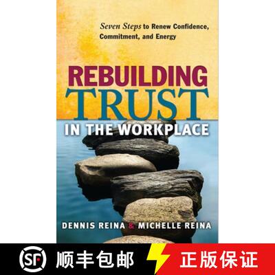 【3-4周达】Rebuilding Trust in the Workplace: Seven Steps to Renew Confidence, Commitment, and Energy... [9781605093727]