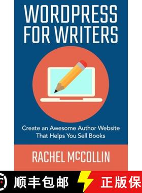 【3-4周达】WordPress For Writers: Create an awesome author website that helps you sell books [9781916491434]