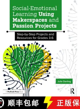 【3-4周达】Social-Emotional Learning Using Makerspaces and Passion Projects: Step-by-Step Projects an... [9781646322190]